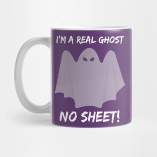 Real Ghost, No Sheet! Mug